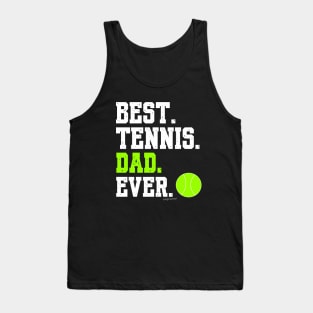 BEST TENNIS DAD EVER Tank Top